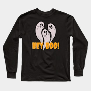 Hey Boo | Funny Halloween Art Theme | Spooky Ghost Greeting | Holiday Gifts Long Sleeve T-Shirt